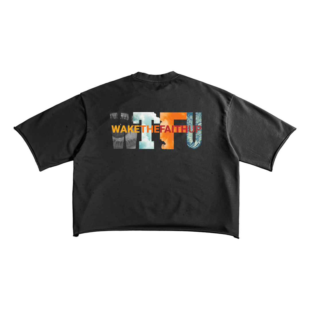 WTFU - Wake The Faith Up French Terry Raw Edge T-Shirt